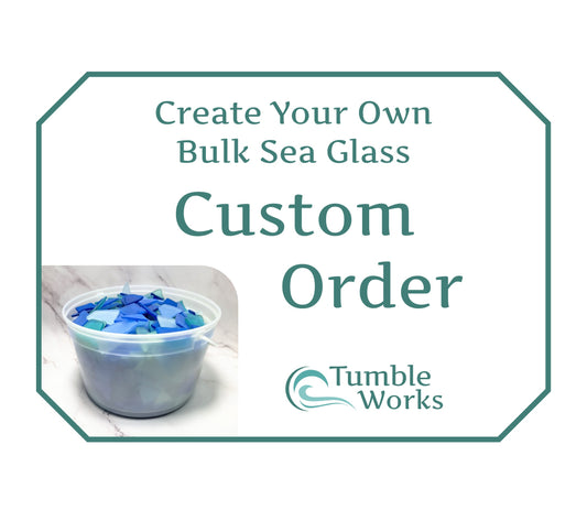 Create a Custom Order - Bulk Sea Glass